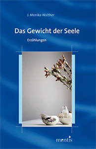 Das Gewicht der Seele